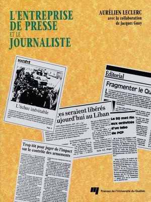 cover image of L' entreprise de presse et le journaliste